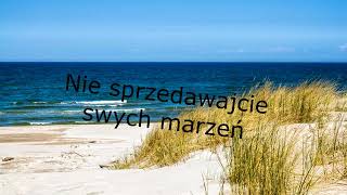 ⚓ Nie ⚓ sprzedawajcie ⚓ swych ⚓ marzeń ⚓ [upl. by Beltran]