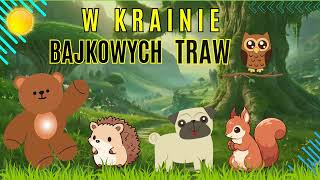 🧸W krainie bajkowych traw 176Audiobooki dla Dzieci🧸 [upl. by Amsden]