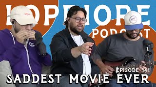 Whats The Saddest Movie of All Time l The LoPriore Podcast 141 [upl. by Amarette]