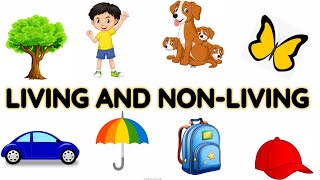 living things and nonliving things  Living and non living things for kids  Living and non living [upl. by Tuchman744]