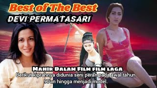 Best of the BestDEVI PERMATASARIAktris Laga Indonesia√ [upl. by Nnylecoj]