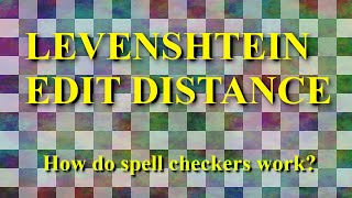 How do Spell Checkers work Levenshtein Edit Distance [upl. by Annecorinne]