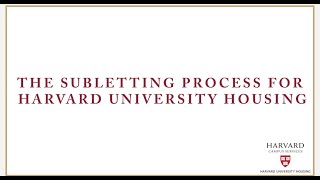 Harvard University Housing The Subletting Process [upl. by Suvart]