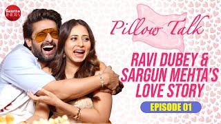 Ravi Dubey amp Sargun Mehta on 1st meeting love story marriage  Whos Most Likely  Pillow Talk Ep1 [upl. by Nnaeirual]