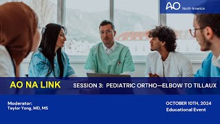 AO NA Link 20—Session 3 Pediatric Ortho Elbow to Tillaux [upl. by Consuelo]