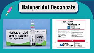 LAI Haloperidol Haldol Decanoate [upl. by Claud]