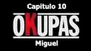 Okupas Capitulo 10 Completo Descarga [upl. by Eelatsyrc97]