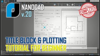 NanoCAD v20 TitleBlock And Plotting Tutorial For Beginner COMPLETE [upl. by Biondo]