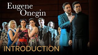 Introduction to EUGENE ONEGIN Tchaikovsky – Deutsche Oper am Rhein [upl. by Wailoo89]