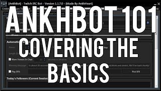 Ankhbot 101  Covering the Basics [upl. by Rubia]