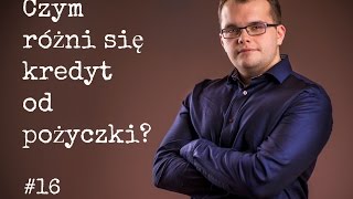 Czym różni się kredyt od pożyczki 16 [upl. by Asenav]