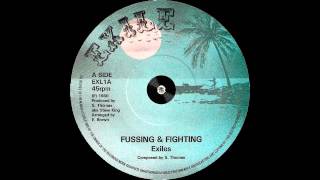 Exiles ‎– Fussing amp Fighting – A1 [upl. by Anilok]