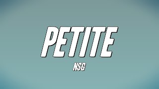 NSG  Petite Lyrics [upl. by Tlevesor]