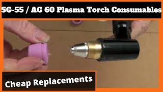 SG 55  AG 60 plasma torch consumables Cheap Replacements [upl. by Aihsitan]