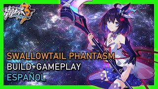 SWALLOWTAIL PHANTASM BUILDGAMEPLAY ESPAÑOL  Honkai Impact 3rd [upl. by Yuria]