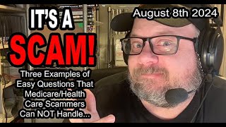 ITS A SCAM Three Examples of Easy Questions That MedicareHealth Care Scammers Can NOT Handle [upl. by Audrie746]