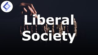 Liberal Society  Political Philosophy [upl. by Ginder]