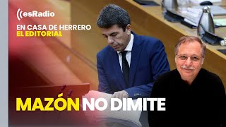 Editorial Luis Herrero Mazón no dimite y anuncia una comisión de investigación [upl. by Eisle]