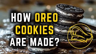 How OREO COOKIES are Made [upl. by Icrad]