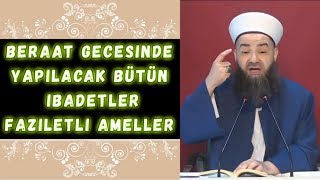 Beraat Kandili Gecesinde Yapılacak Bütün İbadetler Faziletli Ameller [upl. by Akiras]