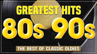 Music Hits Oldies But Goodies 124  The Best Oldies Music Of 80s 90s Greatest Hits [upl. by Bedelia255]