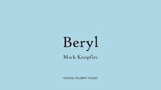 Mark Knopfler  Beryl Lyrics  Tracker 2015 [upl. by Odessa]