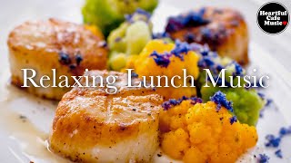 Relaxing Lunch Music MIX 【For Work  Study】Restaurants BGM Lounge Music shop BGM [upl. by Brechtel]