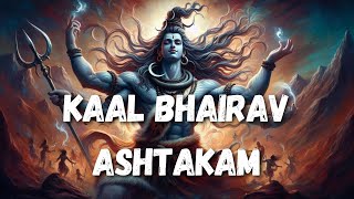 Ashtakam Which Destroys Poverty Grief Attachment Greed and Anger  Kaalbhairav Ashtakam [upl. by Liatnahs]