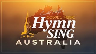 30 Minutes In Australia  Gospel Music Hymn Sing [upl. by Uzial]