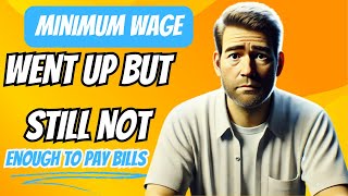 As Minimum Wage Increases Its Still Not Enough [upl. by Yolande349]