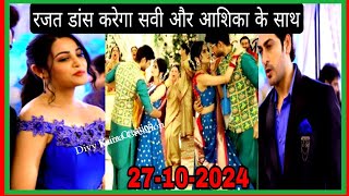 GHKKPM  Savi Aur Ashika Dono Ke Sath Dance Krte Dikhega Rajt Today Episode  27102024 [upl. by Kalbli]