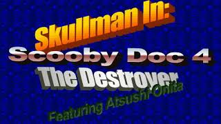 Recalcitrance  Skullman in Scooby Doc 4 The Destroyer Featuring Atsushi Onita [upl. by Rammaj]