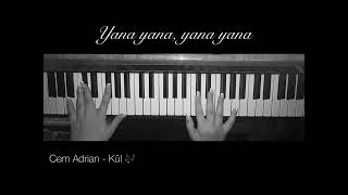 Cem Adrian amp Mark Eliyahu  Kül piano cover [upl. by Nappy]