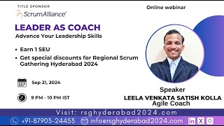 Leader as a Coach  Regional Scrum Gathering Hyderabad 2024 Webinar [upl. by Enilhtak161]