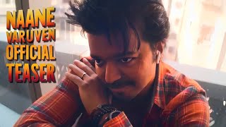 Naane Varuven Official Teaser  Jeevan  Thalapathy Vijay  Edit by Kaven [upl. by Feliks]