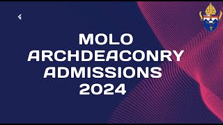 MOLO ARCHDEACONRY ADMISSIONS amp CONFIRMATION 2024  BY DIOCESAN BISHOP RT REV ANTONY M MAMBO [upl. by Wagstaff]