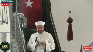 CUMA HUTBESI KÜTAHYA ULU CAMI CANLI [upl. by Bordiuk]