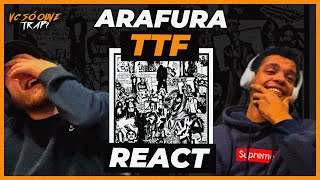 TTF  ARAFURA  REACT  REAÇÃO TTFLABEL [upl. by Collum]