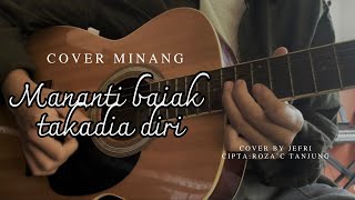 lagu minang ifandra mananti baiak takadia diri cover [upl. by Porche]