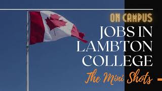 On Campus Jobs In Lambton College ll Silent Video ll [upl. by Callida959]