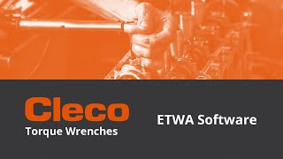 Cleco Torque Wrenches ETWA Software [upl. by Aryhs]