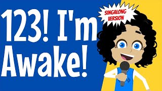 Wake Up Song Im Awake  A funny song to wake children up Gets very fast Singalong Version [upl. by Ayekim]