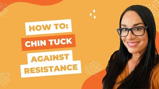 How To Do Chin Tuck Against Resistance  Dysphagia [upl. by Prescott]