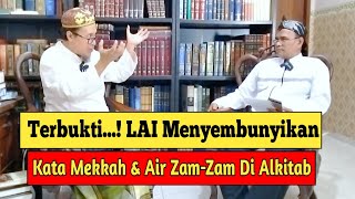 Terbukti LAI Menyembunyikan Kata Mekkah amp Air ZamZam Di Alkitab  37  Graha Muallaf TV [upl. by Wagstaff]