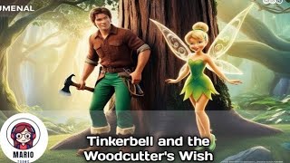 Tinkerbell and the Woodcutters Wish pixie hollow English cartoon mariotoons English [upl. by Aimas270]