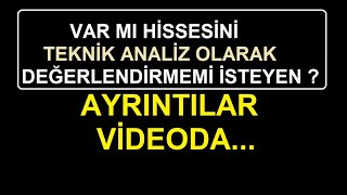 VAR MI HİSSESİNİ TEKNİK ANALİZ OLARAK DEĞERLENDİRMEMİ İSTEYEN  AYRINTILAR VİDEODA  BIST BORSA [upl. by Sara126]