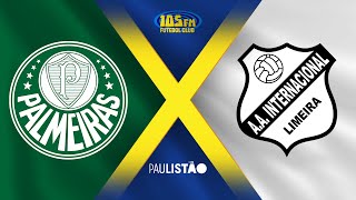 CAMPEONATO PAULISTA  PALMEIRAS X INTER DE LIMEIRA  AO VIVO COM IMAGENS  24012024 [upl. by Michelsen466]