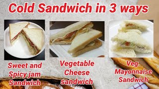 3 ways Cold sandwich Cold sandwich recipes Cold sandwich Sandwich recipe How to make cold sandwi [upl. by Anierdna]