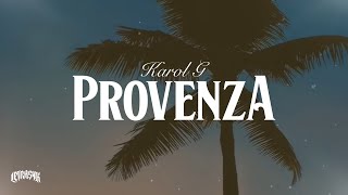 KAROL G  PROVENZA Letra [upl. by Yenruoj]