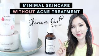 Clear Acne without Acne Treatment  Minimal Acne Skincare Routine SkincareDiet [upl. by Nylirek]